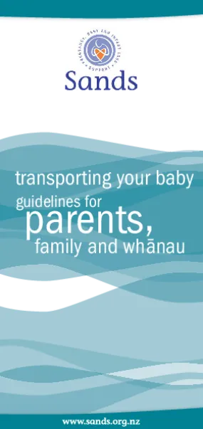 Transporting Your Baby: Guidelines for Parents, Family and Whānau - HE2323