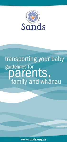 Transporting Your Baby: Guidelines for Parents, Family and Whānau - HE2323